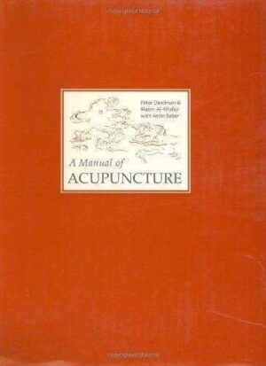 bokforside A Manual of Acupuncture, Peter Deadman