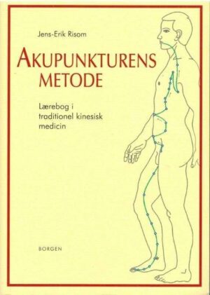 Bokforside Akupunkturens_metode_Jens_Erik_Risom