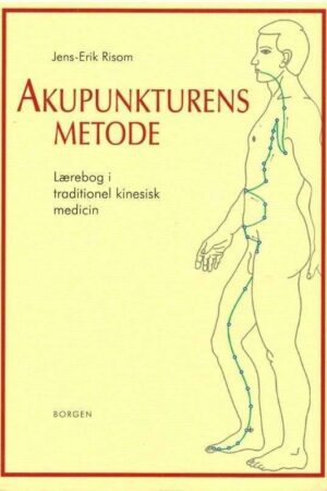 Bokforside Akupunkturens_metode_Jens_Erik_Risom