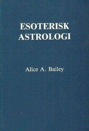bokforside Esoterisk astrologi Alice Bailey