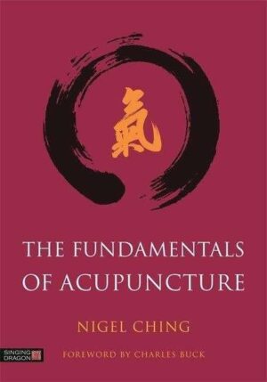 Bokforside The Fundamentals of Acupuncture - Nigel Ching
