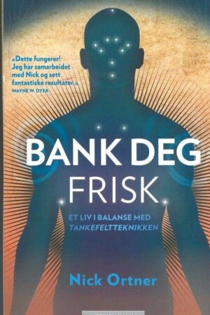 bokforside Bank Deg Frisk Et Liv I Balanse Med Tankefeltteknikker