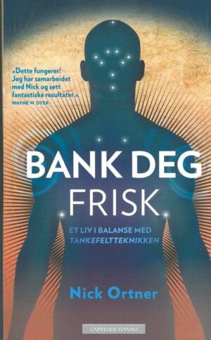 bokforside Bank Deg Frisk Et Liv I Balanse Med Tankefeltteknikker