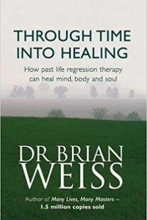 bpkforside Through Time Into Healing av Brian Weiss