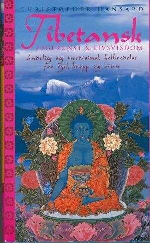 bokforside Tibetansk Legekunst Og Livsvisdom Chr Hansard