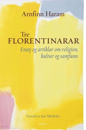 bokforside Tre Florentinarar, av Arnfinn Haram