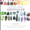 bokomtale Kend Dine Krystaller , Din Guide Til 50 Krystaller av Hazel Raven