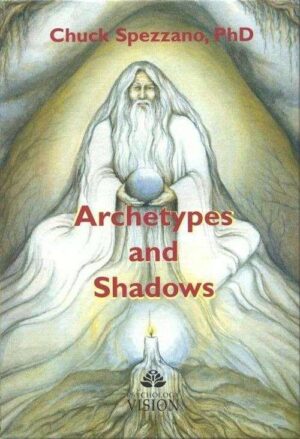 cover Archetypes And Shadows Chuck Spezzano