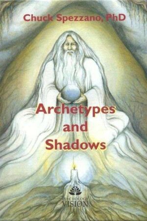 cover Archetypes And Shadows Chuck Spezzano