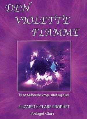 bokforside Den Violette Flamme Elisabeth Clare Prophet