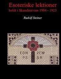 bokforside Esoteriske Lektioner Holdt I Skandinavien 1904 1923 Rudolf Steiner