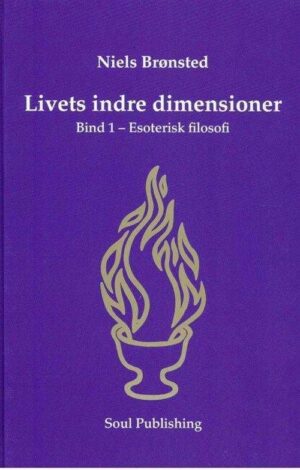 bokforside Livets Indre Dimensioner Bind 1 Esoterisk Filosofi Niels Brønsted