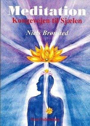 bokforside Meditation Kongevejen Til Sjælen Niels Brønsted