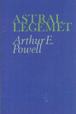 bokforside - Astrallegemet Arthur E Powell