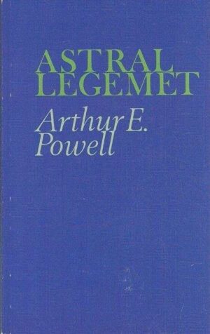 bokforside - Astrallegemet Arthur E Powell