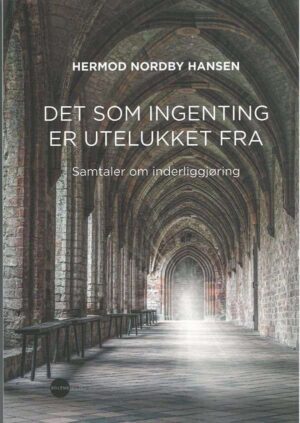 bokforside Det Som Ingenting Er Utelukket Fra, Hermod Nordby Hansen