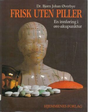 bokforside Frisk Uten Piller, Dr Bjørn Johan øverbye