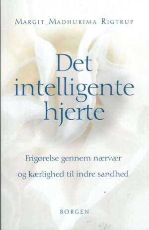 bokforside Det Intelligente Hjerte, Margit Madhurima Rigtrup