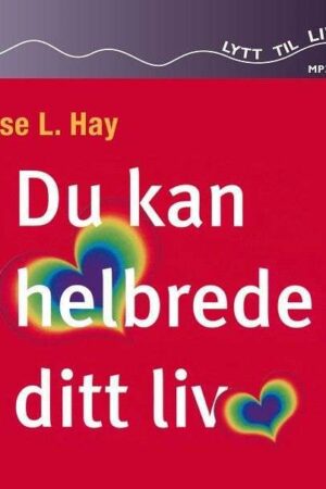 cover Du Kan Helbrede Ditt Liv Louise L Hay ( Lydbok MP 3 CD )