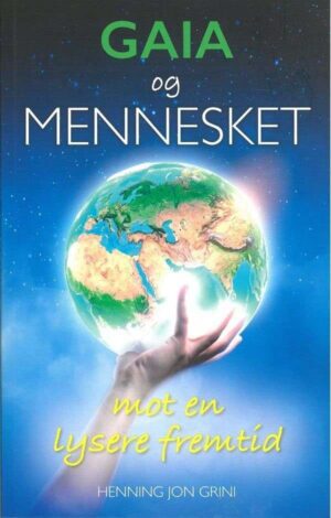 bokforside Gaia Og Mennesket, Henning Jon Grini (1)