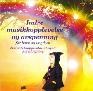 cover Indre Musikkoplevelse Og Avspenning For Barn Og Unge