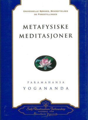 bokforside Metafysiske Meditasjoner, Paramahansa Yogananda
