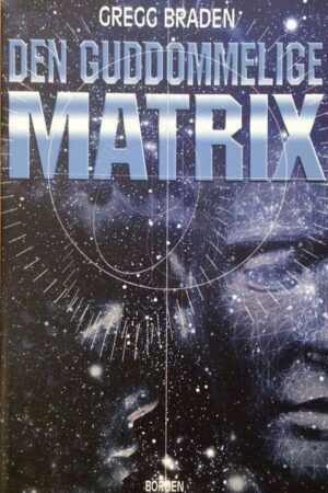 bokforside Den Guddommelige Matrix Greg Braden