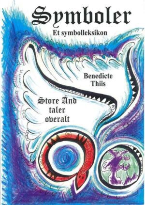 bokforside Symboler Et Symbolleksikon Benedicte Thiis