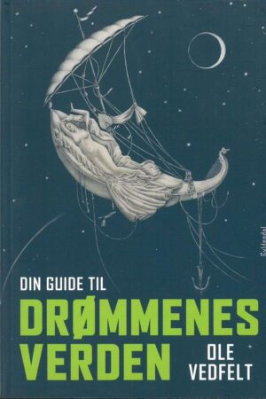 bokforside Din Guide Til Droemmenes Verden Ole Vedfeldt
