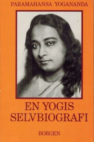 bokforside En Yogis Selvbiografi Yogananda Paramahansa