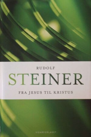 bokforside Fra Jesus Til Kristus Rudolf Steiner
