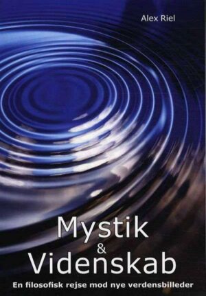 bogforside Mystik & Videnskab En Filosofisk Rejse Mod Nye Verdensbilleder