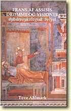 bokforside Ahlmark Frans Af Assisis Droemme Og Visioner Dybdepsykologisk Forklaret