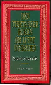 bokforside Den Tibetanske Boken Om Livet Og Døden Rinpoche