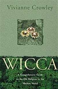bokforside Wicca A Comprehensive Guide To The Old Religion In The Modern World