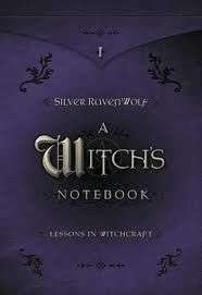 bokforside A Witch's Notebook Silver Ravenwolf