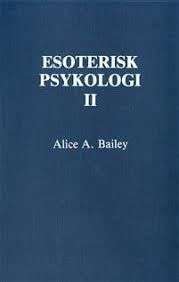 bokforside , Esoterisk Psykologi Bind 2 Alice A. Bailey