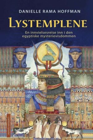 bokforside Lystemplene, En Innvielsesreise Inn I Den Egyptiske Mysterievisdommen