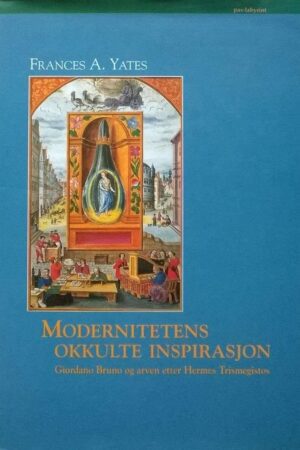 bokforside Modernitetens Okkulte Inspirasjon Francis A. Yates