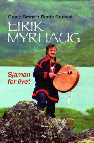 bokforside Eirik Myrhaug Sjaman For Livet