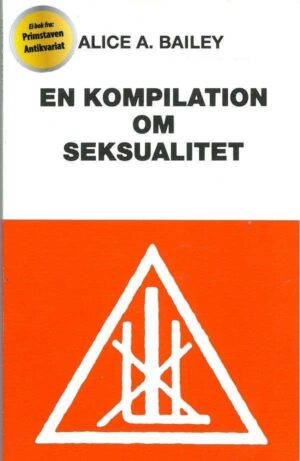 bokforside En Kompilation Om Seksualitet Alice A Bailey