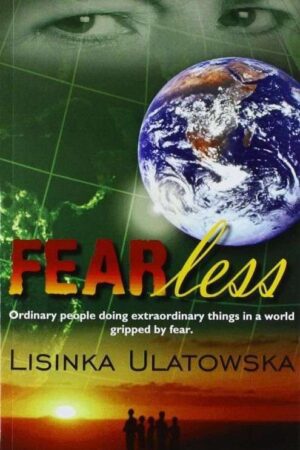 bokforside FEARless : Ordinary People Doing Extraordinary Things in a World Gripped by Fear.