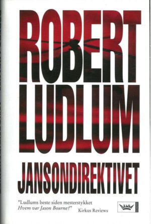 Jansondirektivet, Robert Ludlum