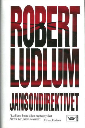 Jansondirektivet, Robert Ludlum