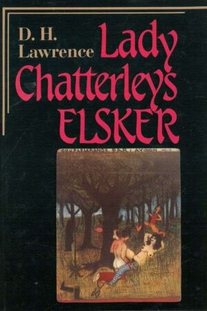 bokforside Lady Chatterleys Elsker D.H. Lawrence