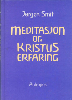 bokforside Meditasjon Og Kristuserfaring Jørgen Smit