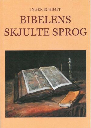 bokforside Bibelens Skjulte Sprog Inger Schioett