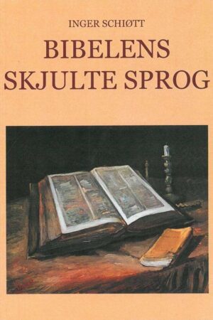 bokforside Bibelens Skjulte Sprog Inger Schioett