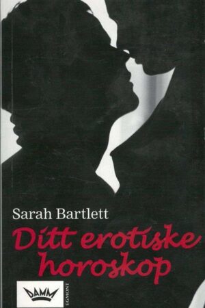 bokforside Ditt Erotiske Horoskop Sarah Bartlett
