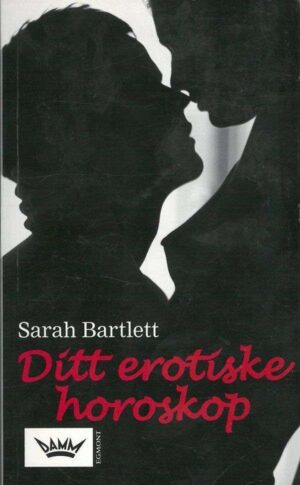 bokforside Ditt Erotiske Horoskop Sarah Bartlett